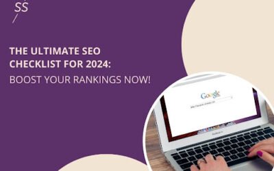 The Ultimate SEO Checklist for 2024: Boost Your Rankings Now!