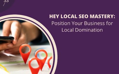 Hey Local SEO Mastery: Position Your Business for Local Domination