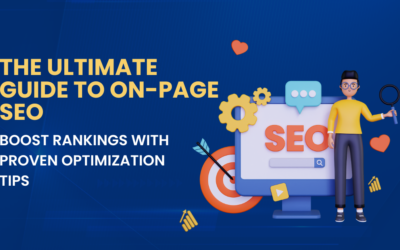 The Ultimate Guide to On-Page SEO: Boost Rankings with Proven Optimization Tips