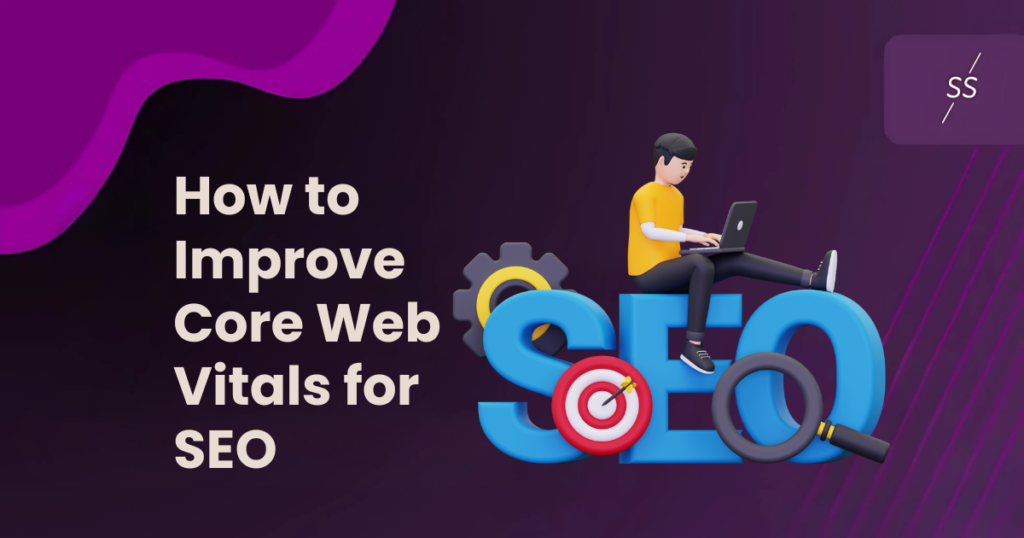 How to improve core web vitals for SEO