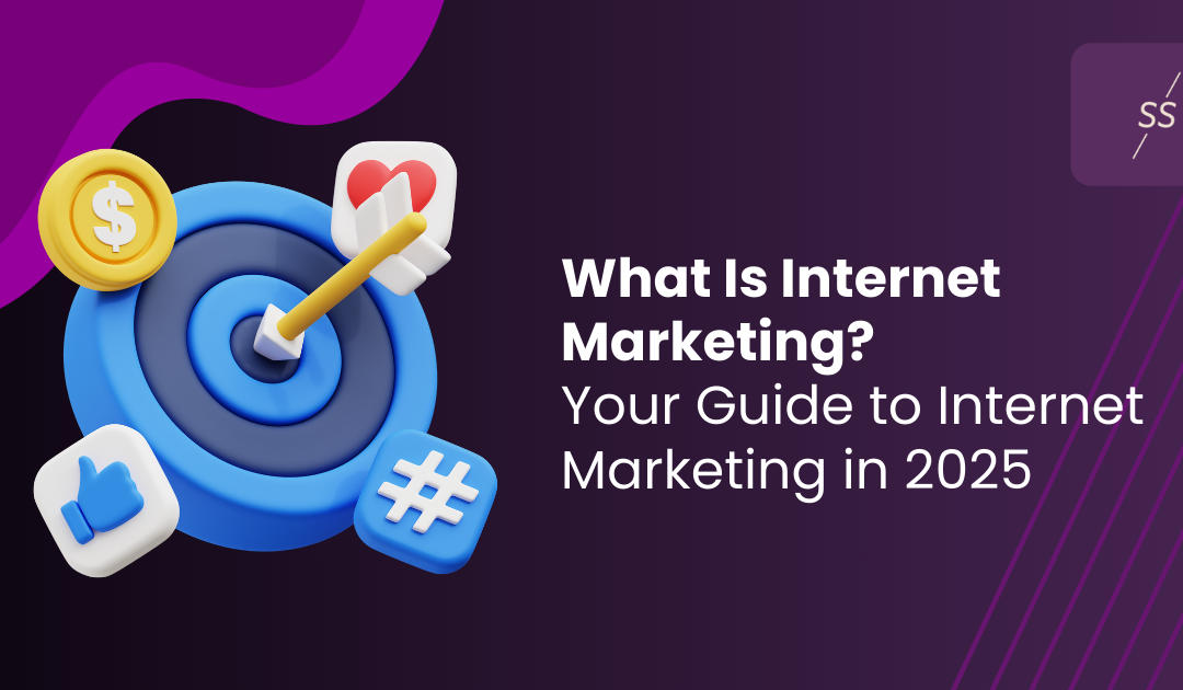 What Is Internet Marketing? Your Guide to Internet Marketing in 2025